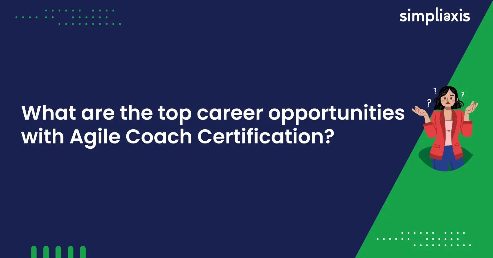 What are the Top Career Opportunities with Agile Coach Certification