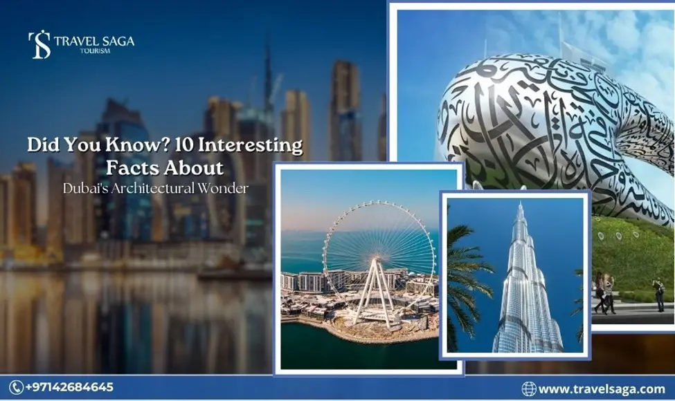 Did You Know 10 Interesting Facts About Dubai's Architectural Wonder
