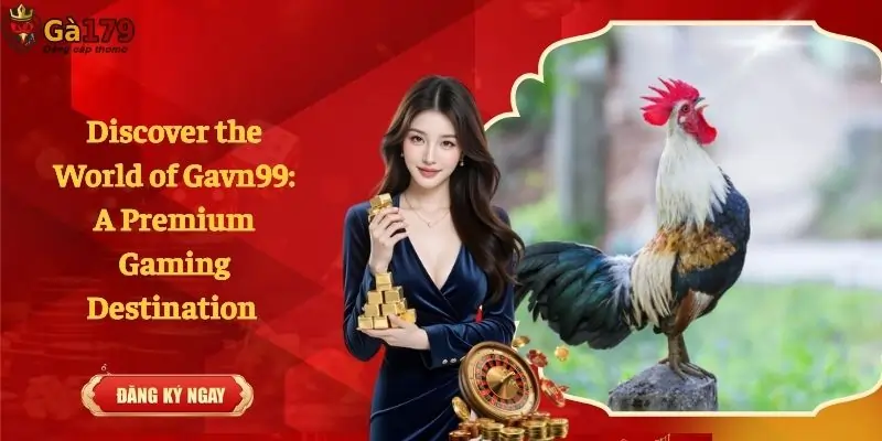 Gavn99 – Your Trusted Gateway to Premium Online Gaming
