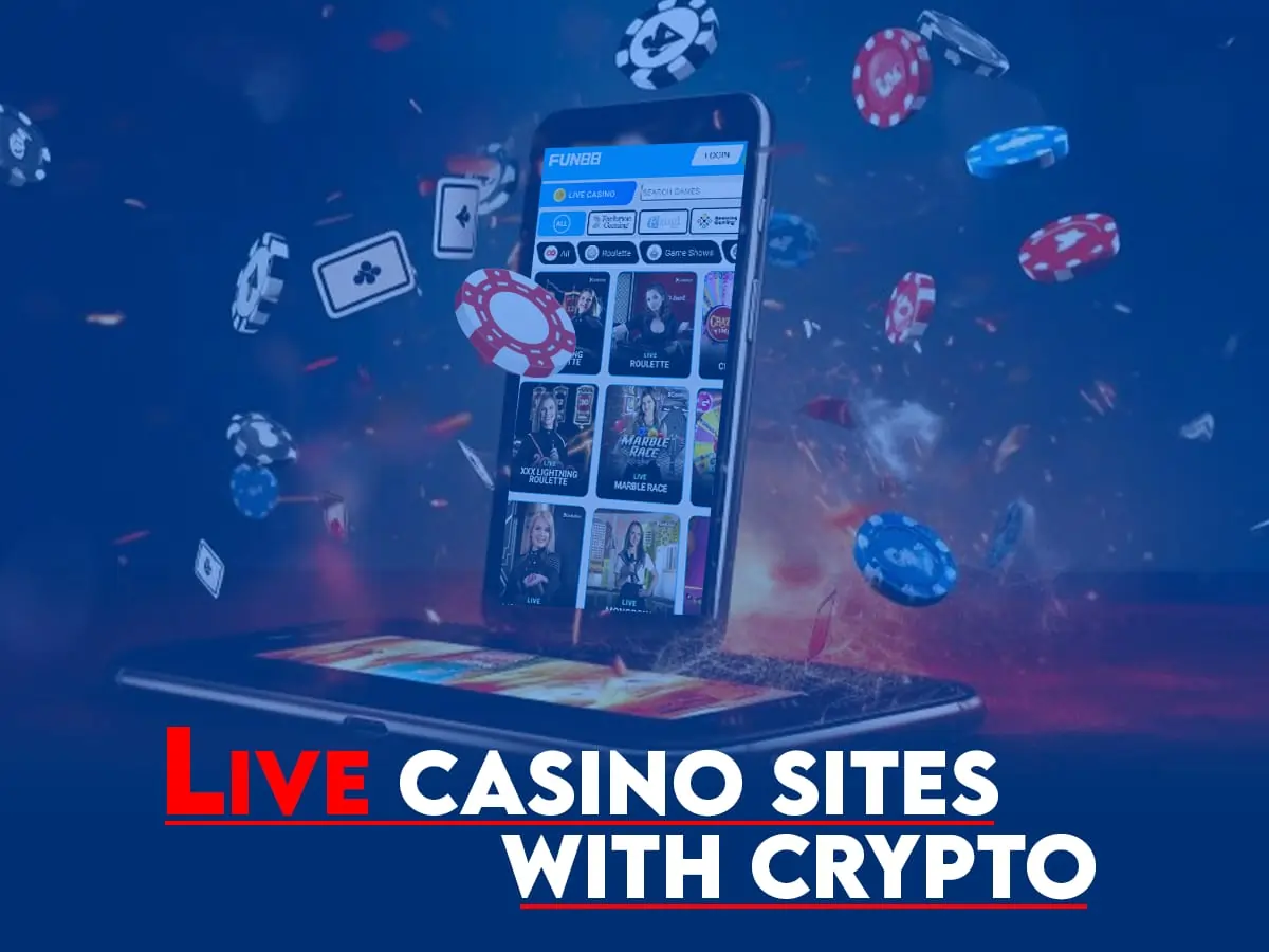 Best Live Casino Sites With Crypto: Fast Deposits & Instant Withdrawals